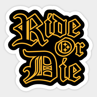 Pittsburgh Football Ride or Die Sticker